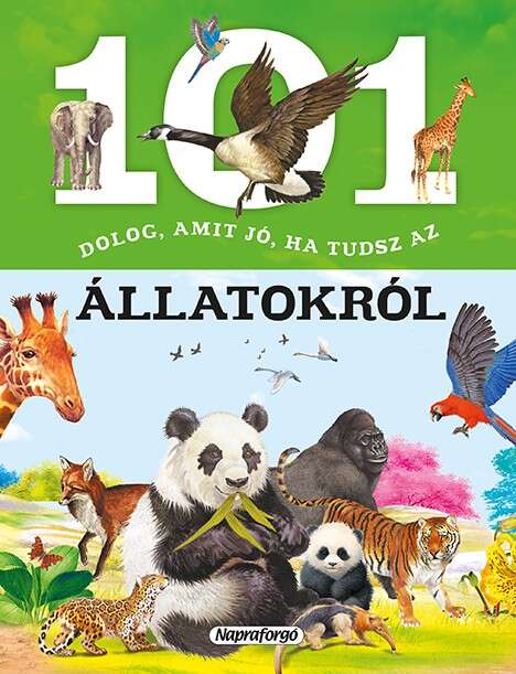101 dolog amit jó ha tudsz az állatokról