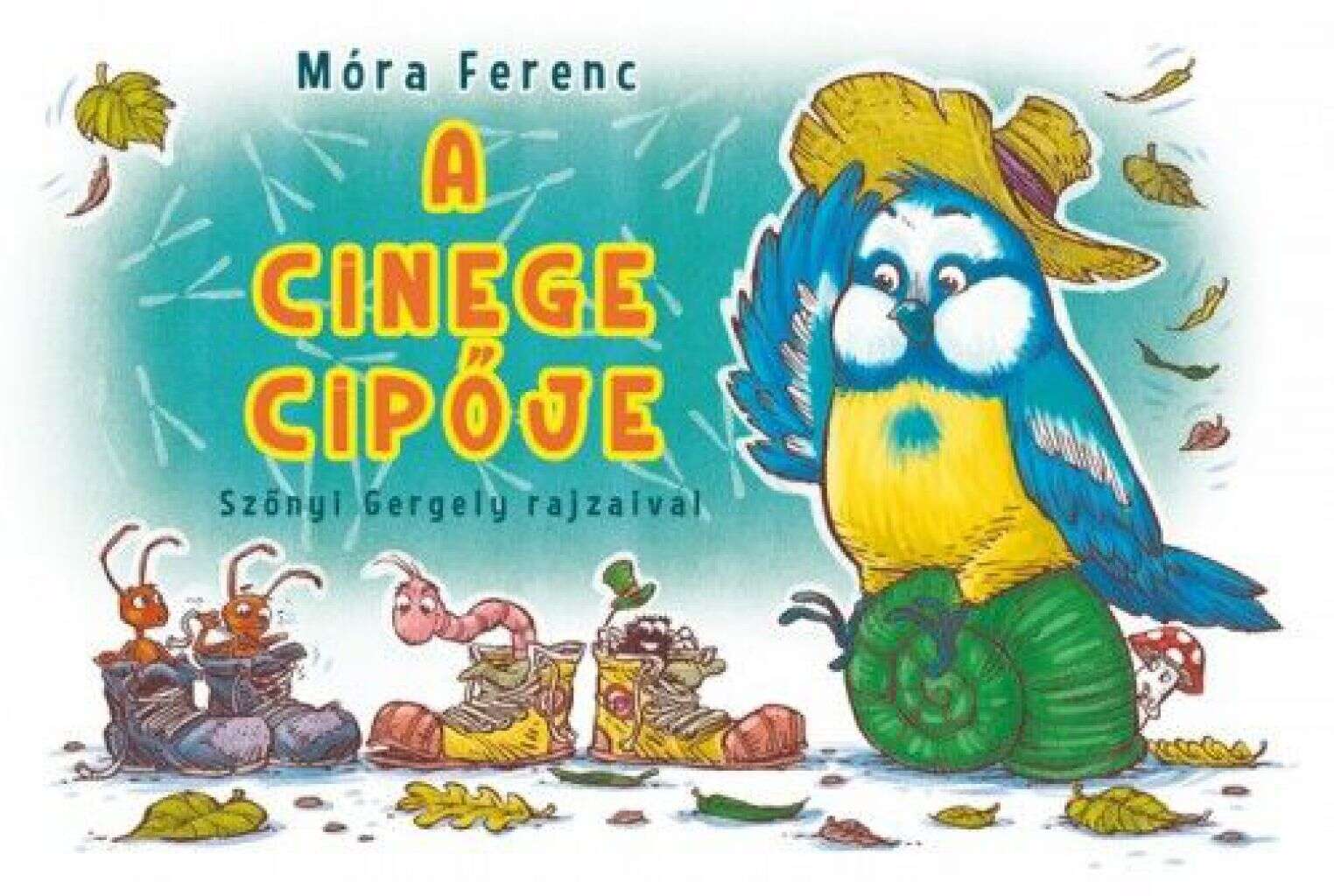 A cinege Cipője