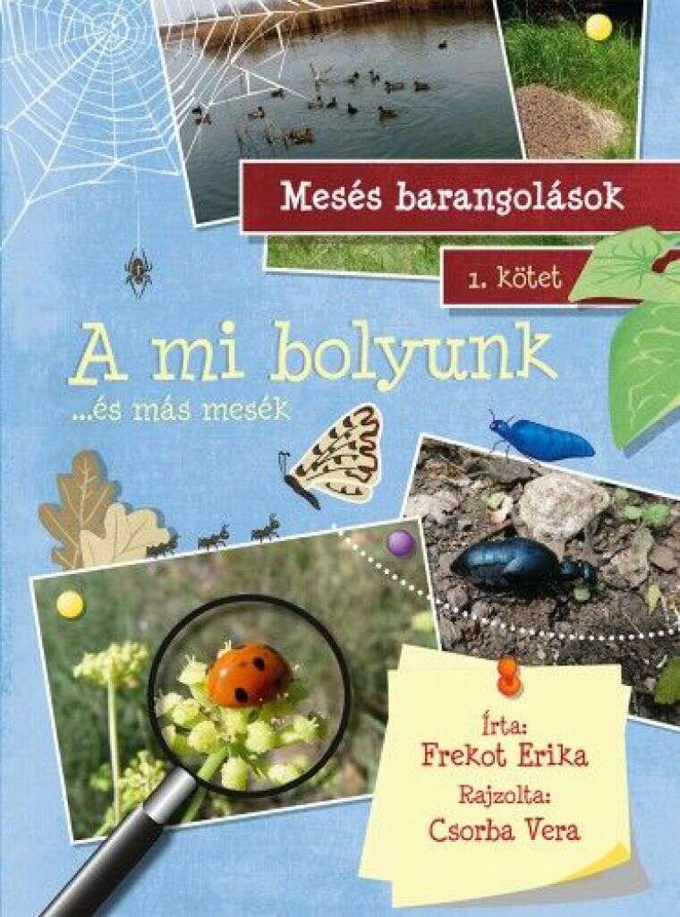 A mi bolyunk ...és más mesék