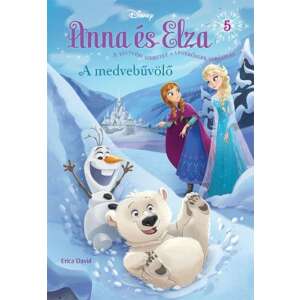 Anna és Elsa 5. - A medvebűvölő 45492084 