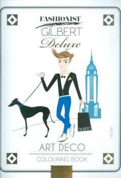Art Deco Colouring Book - fashionist Gilbert Deluxe