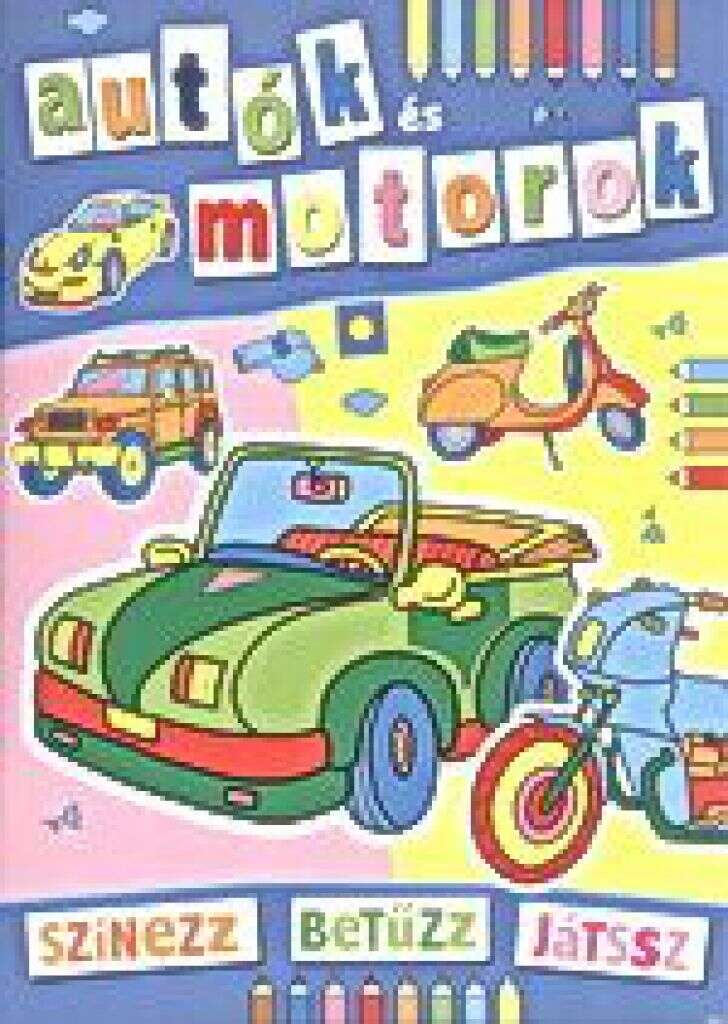 Autók és motorok - színezz betűzz játssz