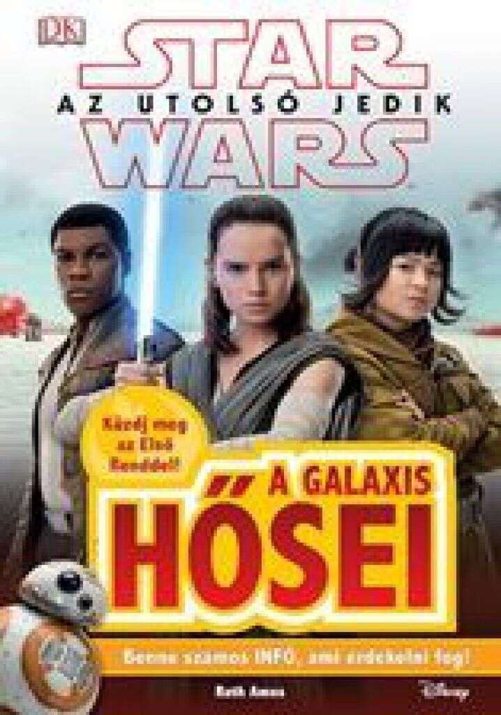Az utolsó jedik - A galaxis hősei