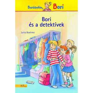 Barátnőm Bori - Bori és a detektívek 45496319 Gyermek könyvek - Barátnőm Bori