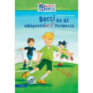 Berci és az elképesztően jó focimeccs 71592295 Gyermek könyv