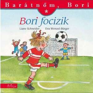 Bori focizik - Barátnőm Bori 45503239 Gyermek könyvek - Foci