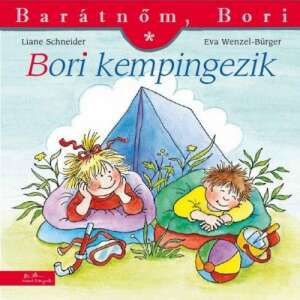 Bori kempingezik - Barátnőm, Bori 45502100 Gyermek könyvek - Barátnőm Bori