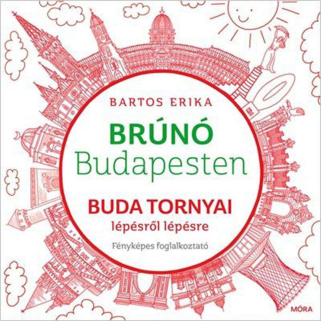 Buda tornyai lépésről lépésre - Brúnó Budapesten 1.