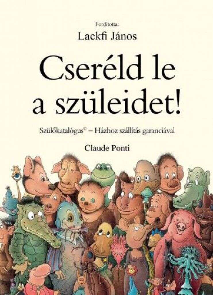 Cseréld le a szüleidet