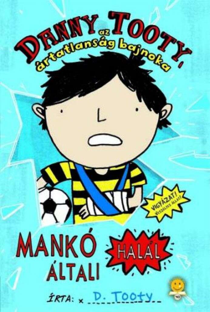 Danny Tooty az ártatlanság bajnoka - Mankó általi halál