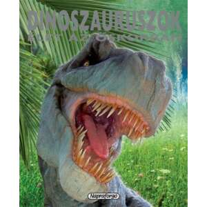 Dinoszauruszok - Élet az őskorban 45497398 Gyermek könyv