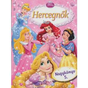 Disney Hercegnők - hercegnők Nagykönyv 5. 45502616 Gyermek könyvek - Hercegnő