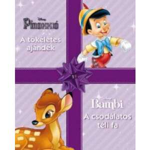 Disney mesék - Pinokkió - A tökéletes ajándék - Bambi - A csodálatos téli fa 45499152 Gyermek könyv