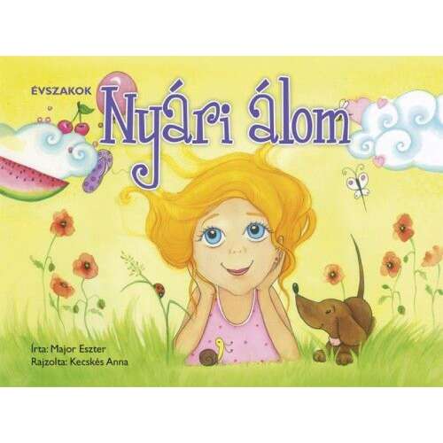 Évszakok - Nyári álom gyerekkönyv Major Esztertől, illusztrálta Kecskés Anna