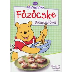 Főzőcske Micimackóval - Több mint 20 ínycsiklandó recepttel 73764228 "Micimackó"  Gyermek könyvek