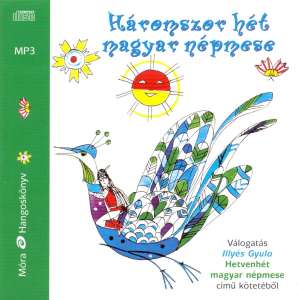 Háromszor hét magyar népmese - Hangoskönyv 30847151 Hangoskönyvek