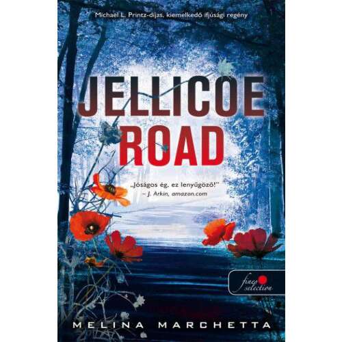 Jellicoe Road, Melina Marchetta ifjúsági regénye egy tizenéves lányról, aki megpróbálja feltárni a múltjának igazságát - Szépirodalmi könyv és regény