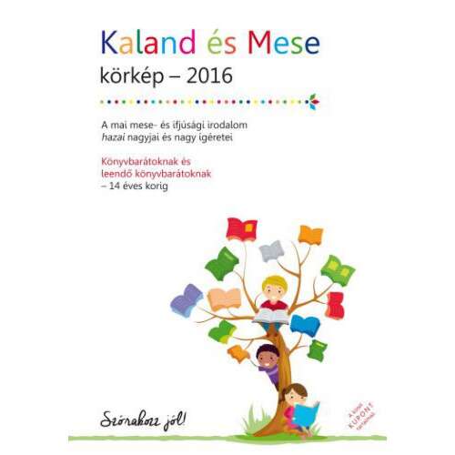 Kaland és Mese 2016 könyvborító, gyerekek olvasnak egy fán, nyitott könyvek a levelek - Gyermek könyv
