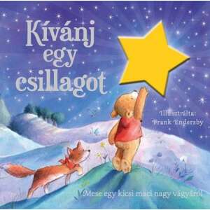 Kívánj egy csillagot - Mese egy kicsi - maci nagy vágyáról 45491315 Gyermek könyv - Csillag