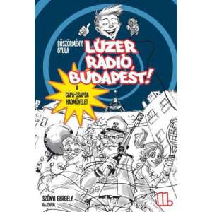 Lúzer Rádió Budapest 2. - A Cápa-csapda hadművelet 45499555 Gyermek könyvek - Cápa