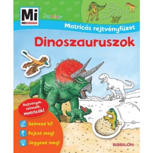 Mi Micsoda Junior matricás rejtvényfüzet gyerekeknek, dinoszauruszok