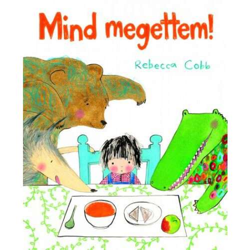 Cobb Rebecca - Mind megettem! - Képeskönyv - 3-6 éveseknek