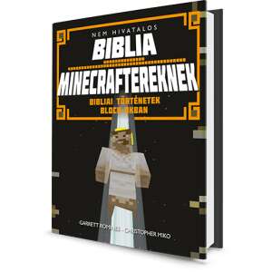 Nem hivatalos Biblia Minecraftereknek - Bibliai történetek block-okban 45493169 