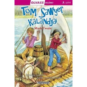 Olvass velünk - Tom Sawyer kalandjai - 3. szint
