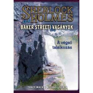Sherlock Holmes és a Baker streeti vagányok 4. - A végső találkozás 46361986 