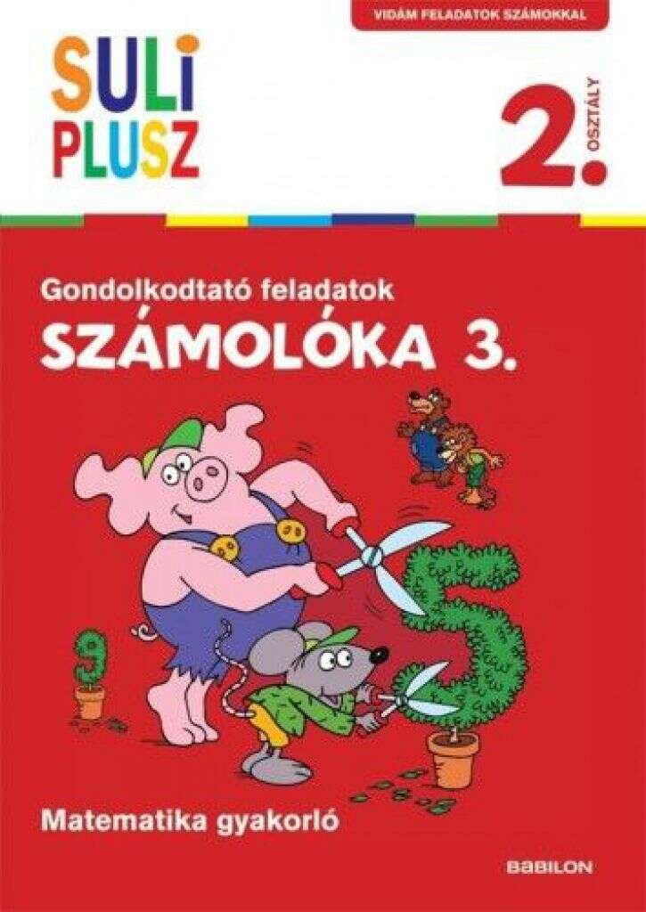 SULI PLUSZ Számolóka 3.- Gondolkodtató feladatok második osztályo...