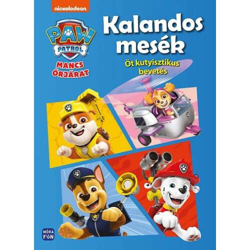 Mancs Őrjárat Kalandos Mesék Gyerekkönyv - Mesekönyv