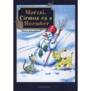 Morzsi Cirmos és a Hóember - Verses kifestőfüzet 81595420 Gyermek könyvek - Hóember