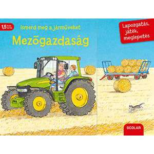 Ismerd meg a járműveket - Mezőgazdaság 46919041 Gyermek könyvek - Jármű