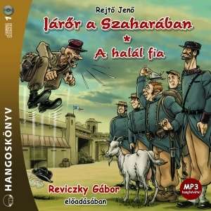Járőr a Szaharában - A halál fia (MP3) - Hangoskönyv  30234054 Hangoskönyvek - Magyar szépirodalom, regény