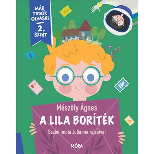 Mészöly Ágnes - A lila boríték gyerekkönyv, illusztrálta Szabó Imola Julianna