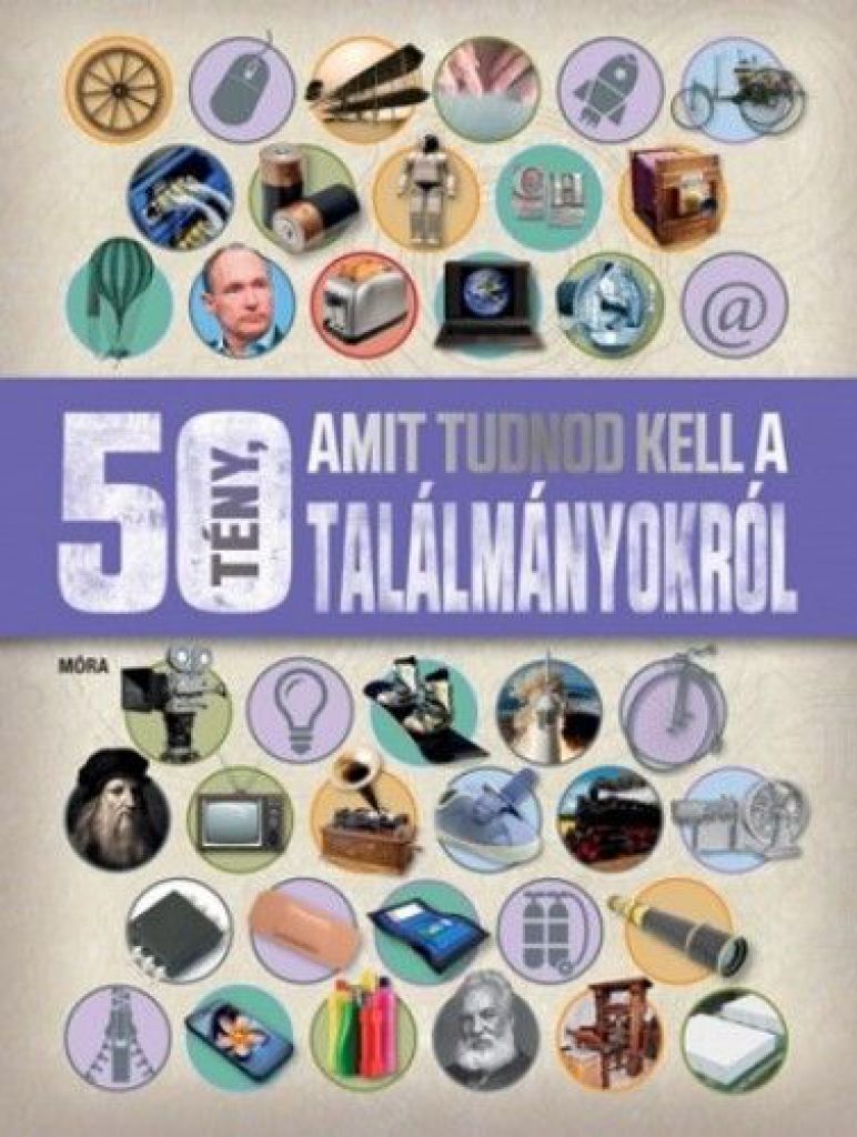 50 tény amit tudnod kell a találmányokról