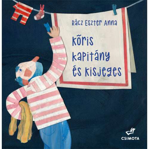 Ráczz Eszter Anna Kőris kapitány és a kisjeges című gyerekkönyve - Mesekönyv