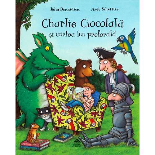 Charlie csokoládé és kedvenc könyve Julia Donaldsontól Illusztrációk: Axel Scheffler