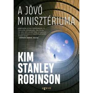 A Jövő Minisztériuma könyvborító Kim Stanley Robinson-tól - Sci-Fi könyv