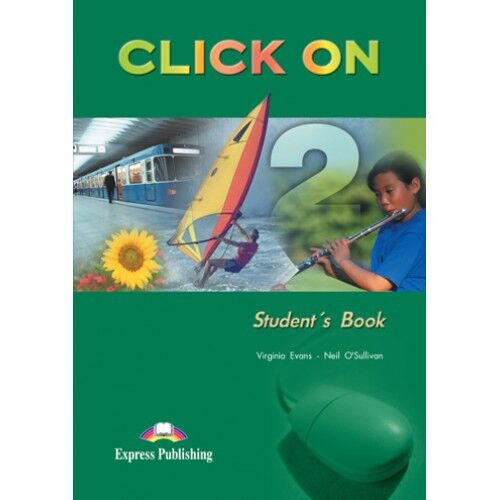 Click On 2 Student's Book Virginia Evans és Neil O'Sullivan által. Angol nyelvkönyv középhaladó tanulóknak. - Nyelvkönyv és szótár