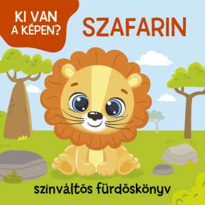 Ki van a képen? - Szafarin - színváltós fürdőskönyv 110585731 - Pancsolókönyv