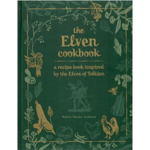 Robert Tuesley Anderson: Az Elven Cookbook, receptek Tolkien tündéi ihletésével - Pyramid