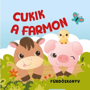 Cukik a farmon - fürdőskönyv 112652498 - Pancsolókönyv