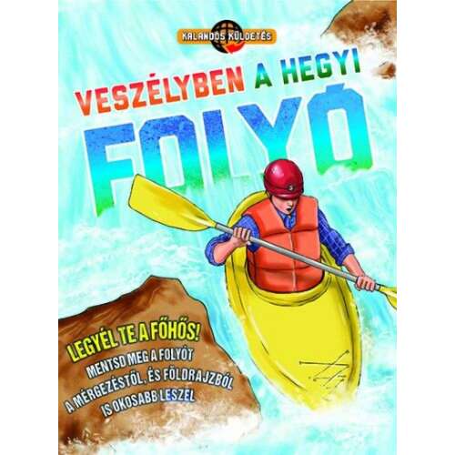 Kalandos küldetés - Veszélyben a hegyi folyó