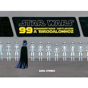 Star Wars 99 rohamosztagos csatlakozik a Birodalomhoz 46837888 Gyermek könyvek - Star Wars
