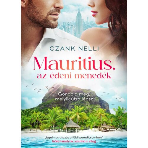 Mauritius, az édeni menedék - Czank Nelli romantikus regény könyvborító - Szórakoztató irodalmi könyv