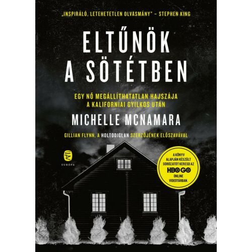 Eltűnök a sötétben könyvborító, Michelle McNamara írta, igaz bűnügyi regény a kaliforniai gyilkosról - Politikai és gazdasági könyv