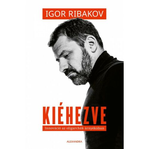 Kiéhezve Igor Rybakov könyvborító - Életrajzi könyv