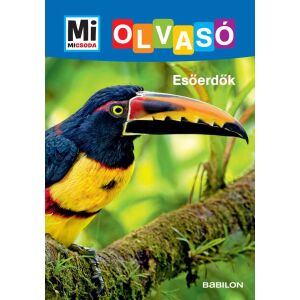 Mi MICSODA Olvasó Esőerdők 125417101 - Természettudomány