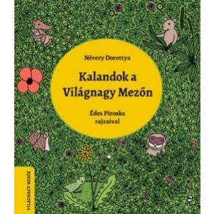 Kalandok a Világnagy Mezőn 122854296 - Gyermek & Ifjúsági könyv